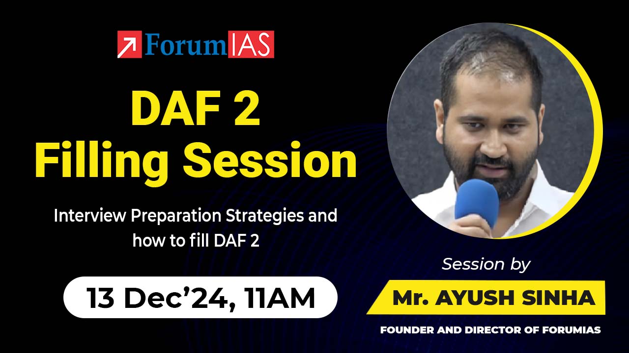 Interview preparation strategies and how to fill DAF-2 | Session by Mr. Ayush Sinha | 13 Dec. 11 AM